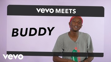 Buddy - Vevo Meets: Buddy