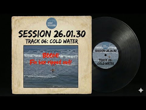 SESSION 26.01.30 TRACK 06: Cold Water