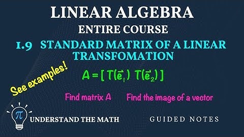 Standard Matrix of a Linear Transformation | Find and Apply to Vectors - Step-by-Step Guide