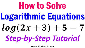 How to Solve Logarithmic Equations: Step-by-Step Tutorial