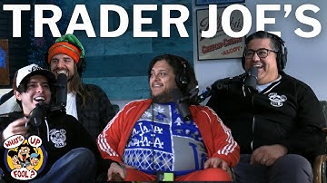 Trader Joes [special guest, Craig Conant]  | What