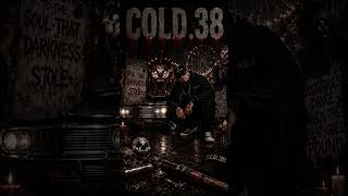 COLD .38 - SOUL THAT DARKNESS STOLE #shorts