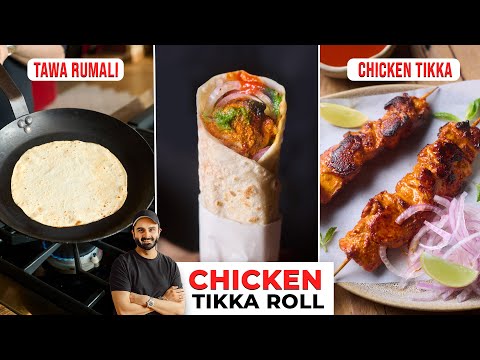 THE BEST Chicken Tikka Roll | Rumali Roti on Tawa | चिकन टिक्का रूमाली रोल | Chef Sanjyot Keer