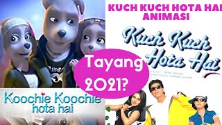 KUCH KUCH HOTA HAI VERSI ANIMASI - KOOCHIE KOOCHIE HOTA HAI  #kuchkuchhotahai