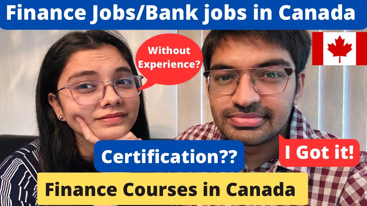 BANKING JOBS FOR NEW IMMIGRANTS IN CANADA FINANCE COURSES IN CANADA