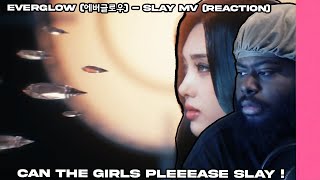 THE GIRLS ARE SLAYING YUH l EVERGLOW (에버글로우) - SLAY MV (Reaction)