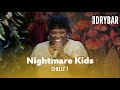 7 Kids Is A Nightmare. Chelle T - Full Special