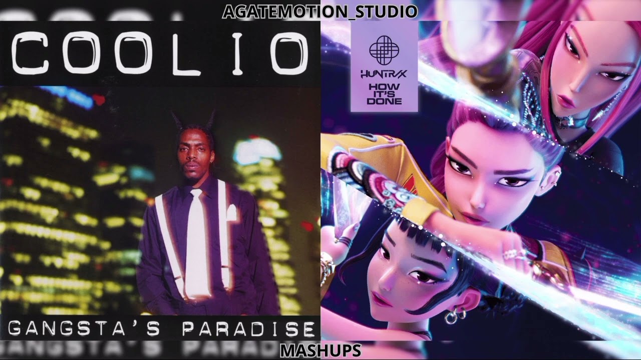 Gangsta's Paradise x How it's done | Coolio x Huntrix | Mashup