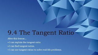 Geometry 9-04 The Tangent Ratio
