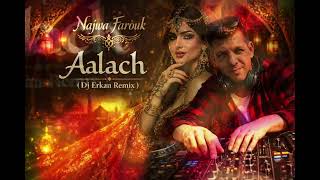Nahwa Farouk Aalach Dj Erkan Krsubşı