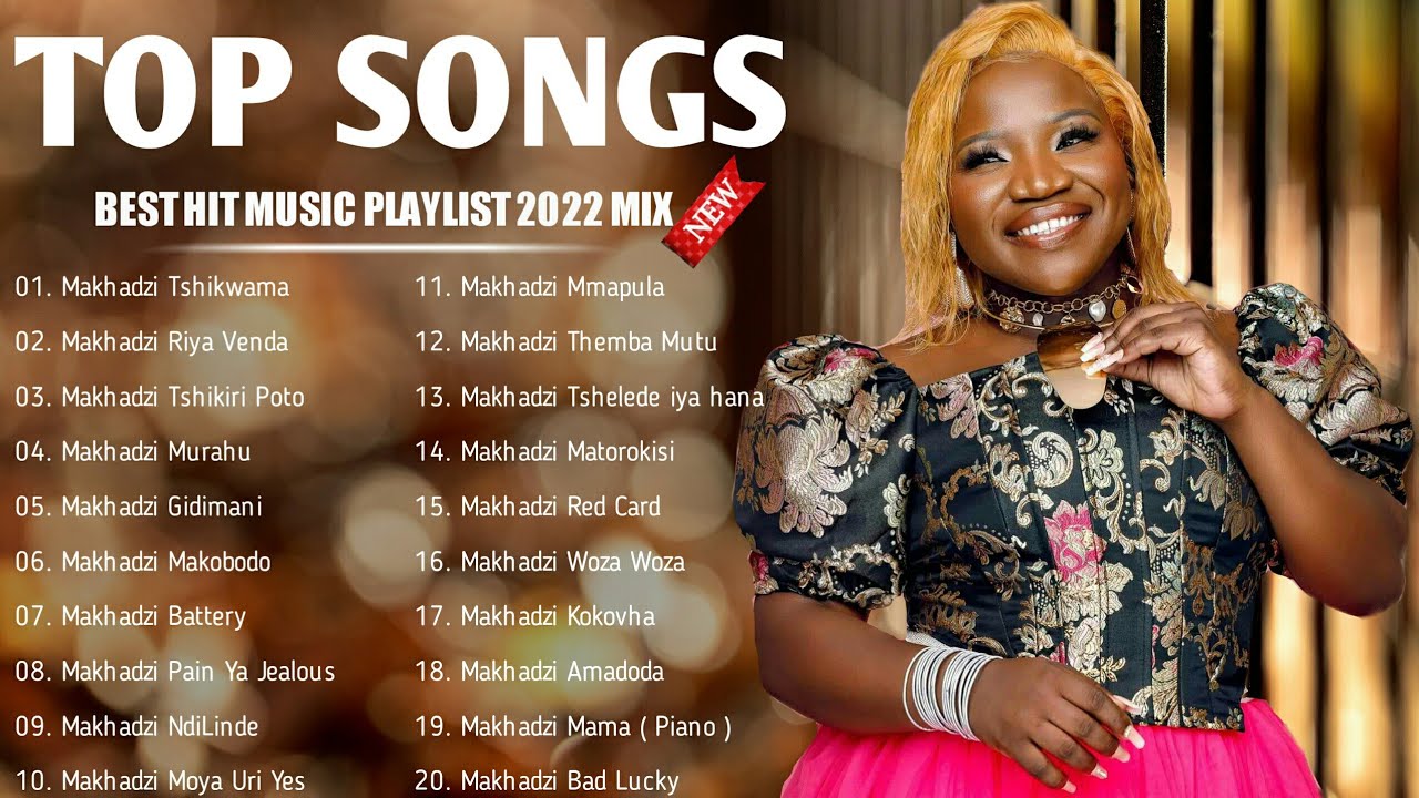 Makhadzi Best Hit Music Playlist🎧2022 (Best Songs Of Makhadzi Full