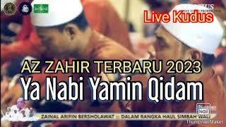 Ya Nabi Yamin Qidam | AZZAHIR TERBARU 2023 | Live Kudus