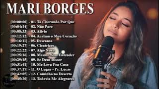Mari Borges - ta chorando porque , não pare, Alívio...Em Grandes Orações Em 2021