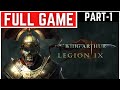 King Arthur Legion IX Full Gameplay Walkthrough Part - 1