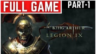 King Arthur Legion IX Full Gameplay Walkthrough Part - 1