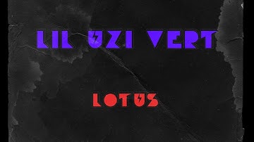 Lil Uzi Vert - Lotus