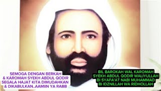 BIL BAROKAH WAL KAROMAH SYEKH ABDUL QODIR WALIYULLAH