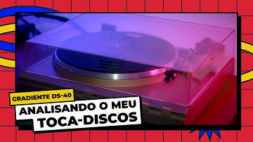 Analisando o meu TOCA-DISCOS – Gradiente DS-40 | Pão com Pop