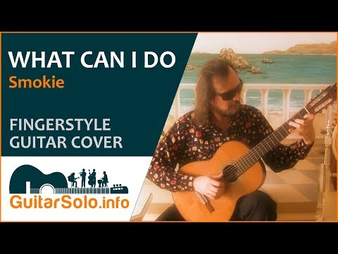 Smokie. What Can I Do - Guitar Cover