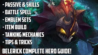 BELERICK COMPLETE HERO GUIDE! | BEST BUILD, TANKING MECHANICS, EMBLEMS, SPELLS, TIPS & TRICKS