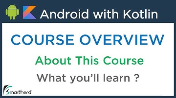 Android Application Development using Kotlin: Beginners Tutorials [ FREE COURSE ] Overview
