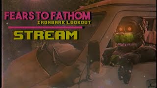 [FTF] FEARS TO FATHOM | NEW EPISODE | STREAM