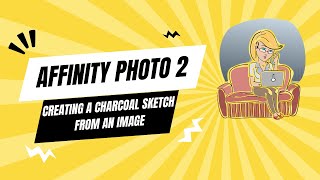 Affinity Photo 2 Video 26: Creating a Charcoal Drawing from an Image