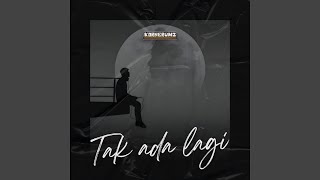 Download Lagu Tak Ada Lagi MP3