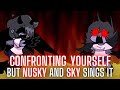 Confronting Yourself But It's NuSky VS Sky | FNF Cover