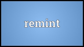 Remint Meaning