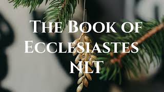 The Book of Ecclesiastes NLT