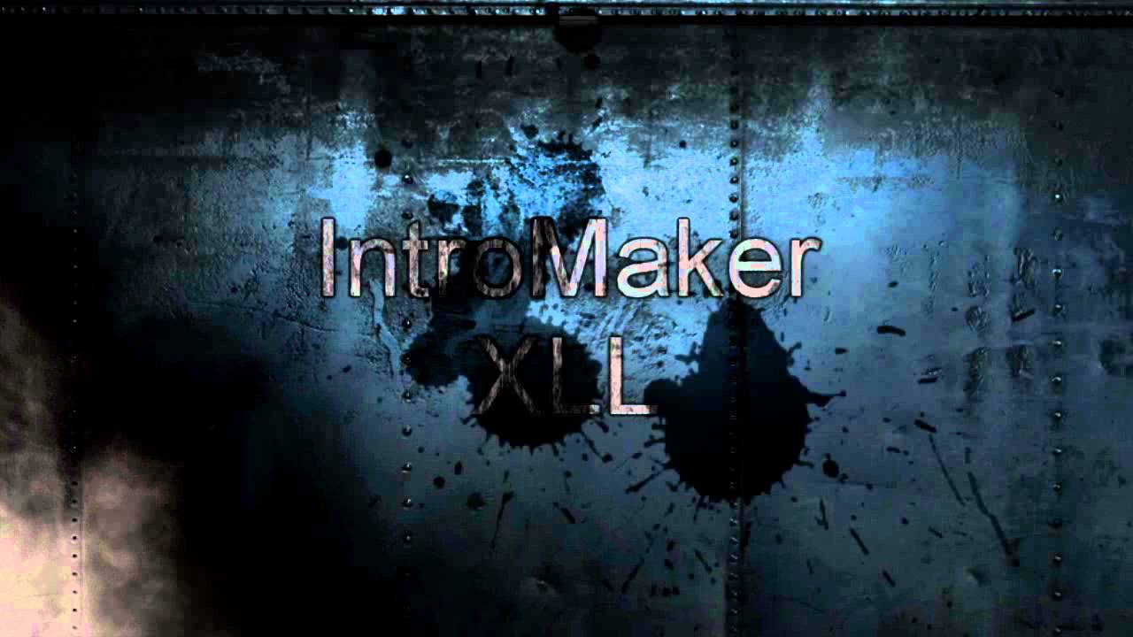 IntroMakerXLL Intro 4 [HD]