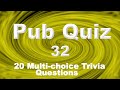 Pub Quiz (#32) Multiple-choice Trivia Questions and Answers
