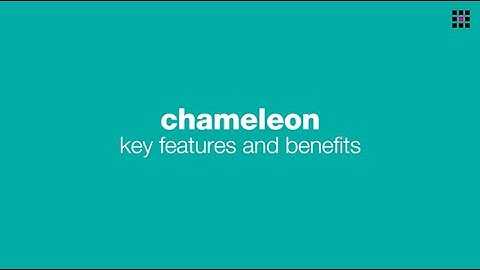 chameleon® - Key features