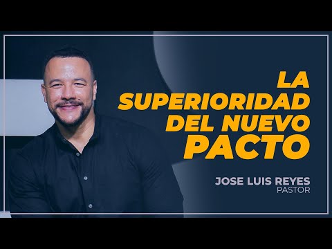 LA SUPERIORIDAD DEL NUEVO PACTO