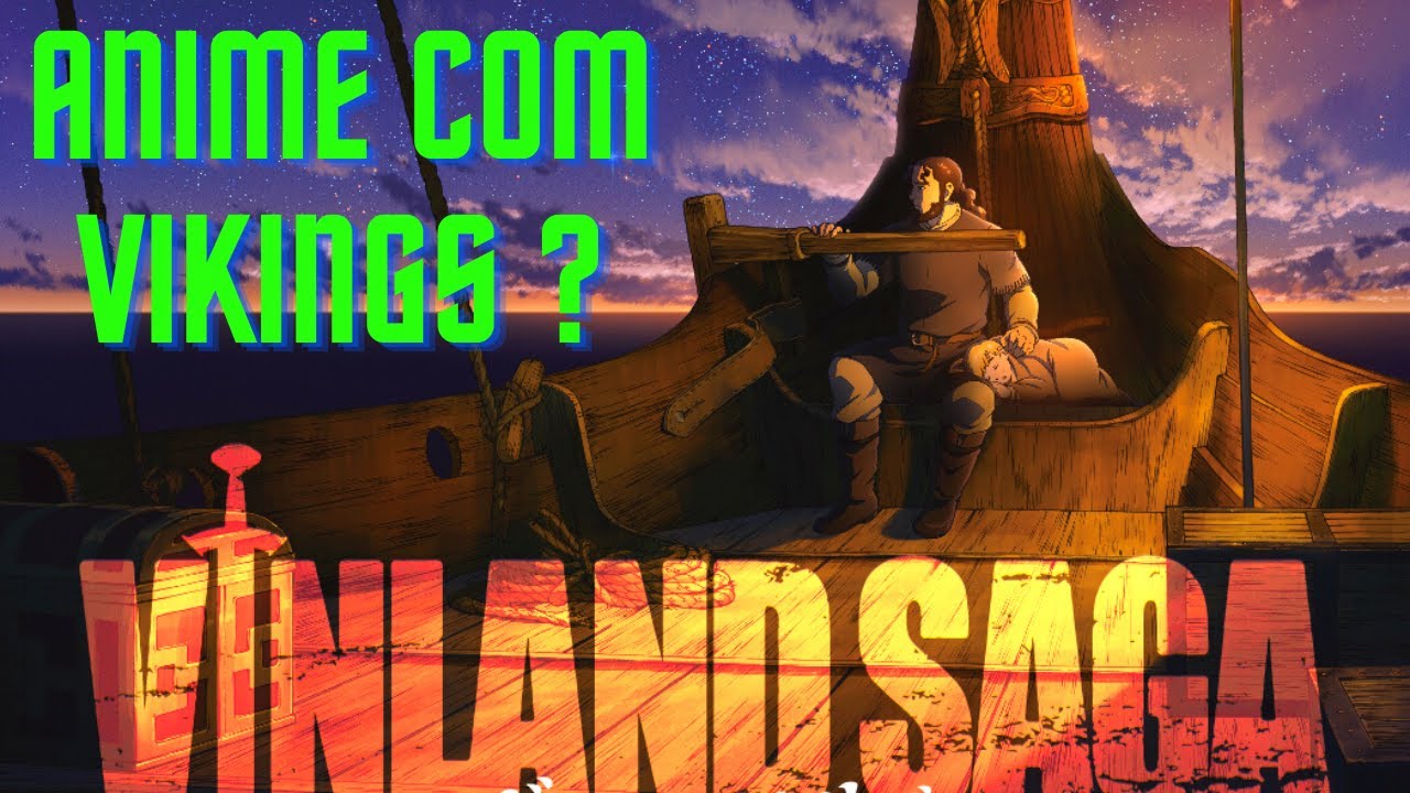 Vinland Saga  Anime com temática Viking - Multiversos