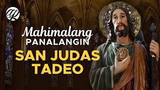 Mahimalang Panalangin: SAN JUDAS TADEO • Tagalog Miracle Prayer to St. Jude Thaddeus