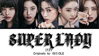 [AI Cover] ITZY - ‘SUPER LADY’ (Orig. (G)I-DLE