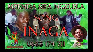 MPENDA SIFA NGELELA INAGA Uploded by 0766566121