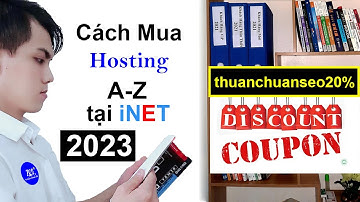Cách mua HOSTING tại iNET Giá Rẻ - Uy Tín  2023 | How to buy Cheap HOST | Thuận Chuẩn SEO
