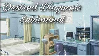 Famous Desired Diagnosis||Forced Subliminal | REQUEST Profile