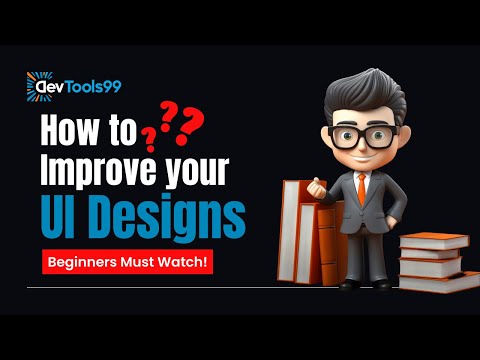 How to Improve your UI Designs #devtools99 #uiux #uidesign #webdevelopment #webdesign