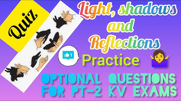 Kv Class 6 Science PT-2 Exam Question  || NCERT Questions || Light Shadow And Reflection ||
