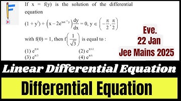 Linear Differential Equation Question | JEE Mains 2025 PYQ (22nd Jan Shift 2) | JEE 2025