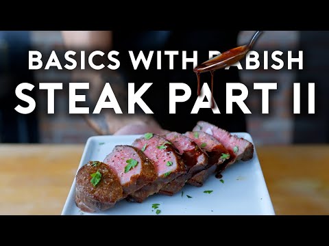 Steak Filet, NY Strip,  Flank  Basics with Babish