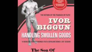 Ivor Biggun - The Son Of John Thomas Alcock
