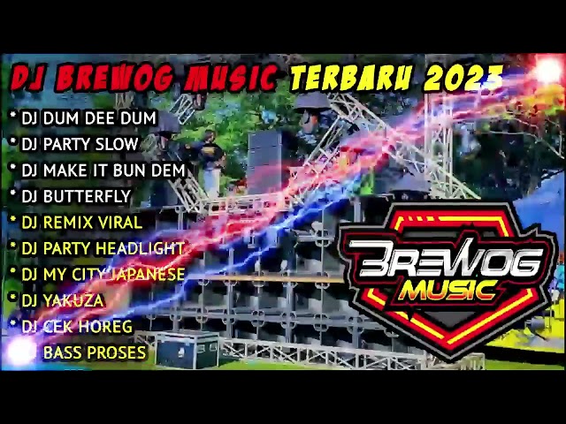 DJ BREWOK FULL MUSIC FULL ALBUM TERBARU 2023 - BREWOK AUDIO BASS JADAG JEDUG HOREG class=