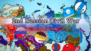 The Russian Civil War 2047-2051 (The Union Of Order)