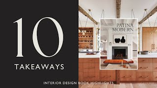 Patina Modern Interior Design Book Highlights | 10 Takeaways | Interior Design Tips