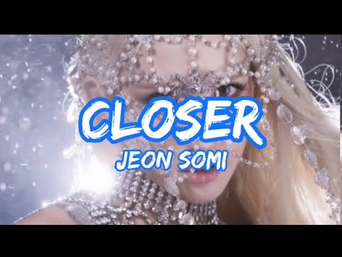 Jeon Somi - CLOSER (Lyrics) #jeonsomi #closer #kpop #jeon #전소미 #전기차 